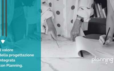 Meno varianti, più controllo: il valore della progettazione integrata con Planning